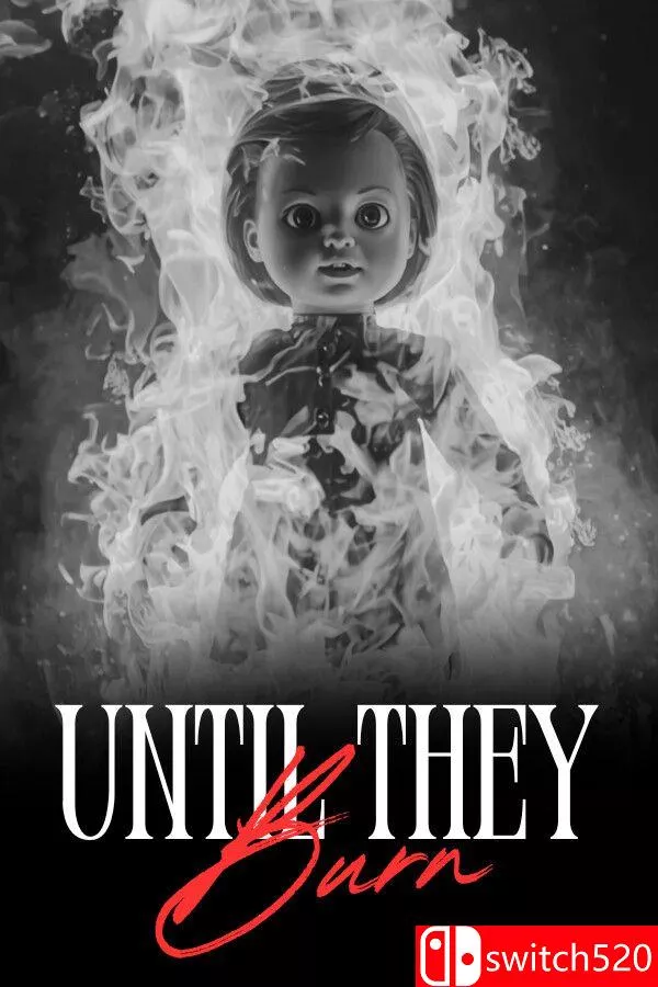 《直至焚尽（Until They Burn）》官方中文 [中文/英文/日语]-90game